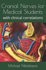 Cranial Nerves for Medical Students af Michael M Nikoletseas