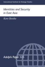 Identities and Security in East Asia af Koro Bessho