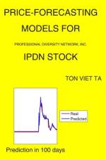 Price-Forecasting Models for Professional Diversity Network, Inc. IPDN Stock af Ton Viet Ta