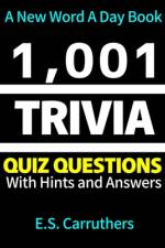1,001 Trivia Questions and Answers af Elliot Carruthers