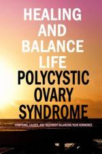 Healing and Balance Life Polycystic Ovary Syndrome af Jamila Branch