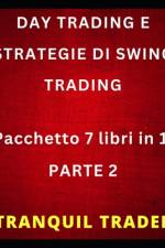 Day Trading E Strategie Di Swing Trading af Tranquil Trader