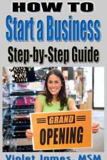 HOW TO Start a Business af Violet James