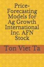 Price-Forecasting Models for Ag Growth International Inc. AFN Stock af Ton Viet Ta