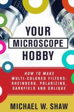 Your Microscope Hobby af Michael Shaw