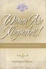 Women Are Kingmakers! af Wellington Boone