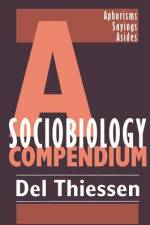 A Sociobiology Compendium af Del Thiessen