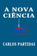 A Nova Ciência af Carlos L Partidas
