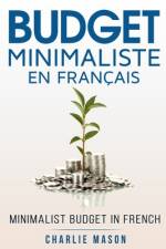 Budget Minimaliste En Français/ Minimalist budget In French af Charlie Mason
