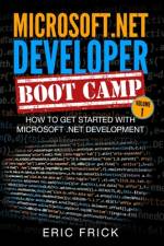 How to Get Started with Microsoft .NET Development af Eric Frick