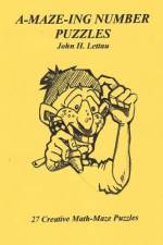 A-MAZE-ING Number Puzzles af John H Lettau