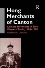 The Hong Merchants of Canton af Weng Eang Cheong