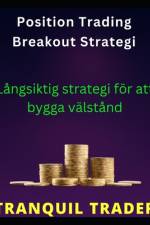 Position Trading Breakout Strategi af Tranquil Trader