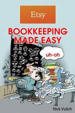 Etsy Bookkeeping Made Easy af Nick Vulich