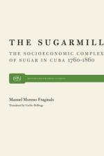 Sugarmill af Manuel M Fraginals