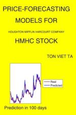 Price-Forecasting Models for Houghton Mifflin Harcourt Company HMHC Stock af Ton Viet Ta