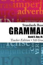 Standards Based Grammar af David S Dye M Ed