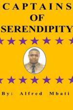 Captains Of Serendipity af Alfred Mbati