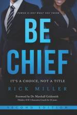 Be Chief af Rick Miller