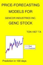 Price-Forecasting Models for Gencor Industries Inc. GENC Stock af Ton Viet Ta