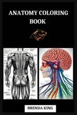Anatomy Coloring Book af Brenda King