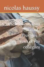 Sécurité au travail af Nicolas Haussy