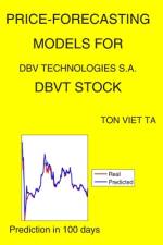 Price-Forecasting Models for DBV Technologies S.A. DBVT Stock af Ton Viet Ta
