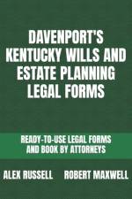 Davenport's Kentucky Wills And Estate Planning Legal Forms af Robert Maxwell