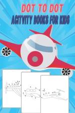 Dot To Dot Acitvity Books For Kids af Oussama Zinaoui