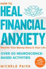 How to Heal Financial Anxiety af Michele Paiva
