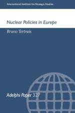Nuclear Policies in Europe af Bruno Tertais