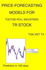 Price-Forecasting Models for Tootsie Roll Industries TR Stock af Ton Viet Ta