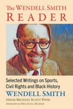 The Wendell Smith Reader af Wendell Smith