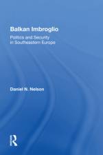 Balkan Imbroglio af Daniel N Nelson