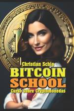 Bitcoin School af Christian Francesco Schio