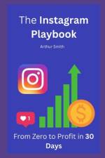 The Instagram Playbook af Arthur Smith