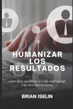 Humanizar Los Resultados af Brian Iselin