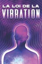 La loi de la vibration af Sherry Lee