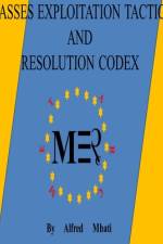 Masses Exploitation Tactics And Resolution Codex af Alfred Mbati