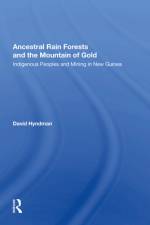 Ancestral Rainforests and the Mountain of Gold af David Hyndman