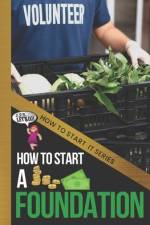 How to Start a Foundation af Quinn Chapman