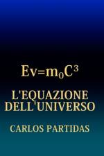 L'Equazione Dell'universo af Carlos L Partidas