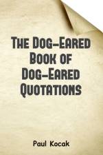 The Dog-Eared Book of Dog-Eared Quotations af Paul Kocak
