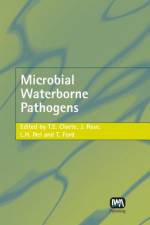 Microbial Waterborne Pathogens af Thomas E Cloete