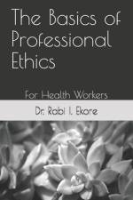 The Basics of Professional Ethics af Rabi Ilemona Ekore