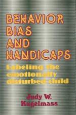 Behaviour, Bias and Handicaps af Judith W Kugelmass