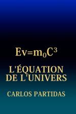 L'Équation de l'Univers af Carlos L Partidas
