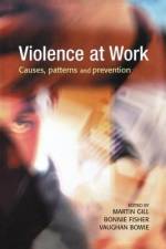 Violence at Work af Martin Gill