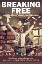 Breaking Free af Randy Eachus