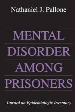 Mental Disorder Among Prisoners af Nathaniel Pallone